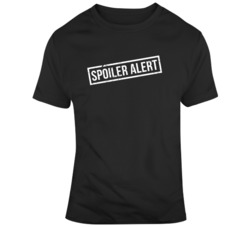 Spoiler Alert Funny Movie Fan  T Shirt