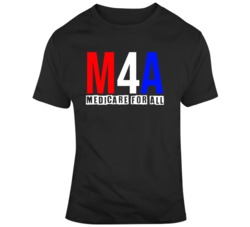 Medicare for All v2 T Shirt