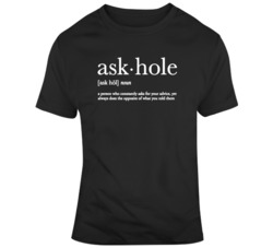 Askhole Definition Funny  T Shirt