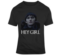 Bran Stark Stare Hey Girl Game of Thrones Fan  T Shirt