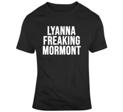 Lyanna Freakin Mormont The Little Bear Game of Thrones TV Show Fan T S