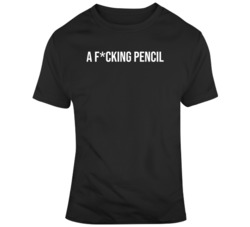 John Wick A F*cking Pencil John Wick Movie Fan T Shirt