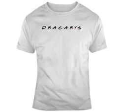 Dracarys Funny Parody Fan  T Shirt