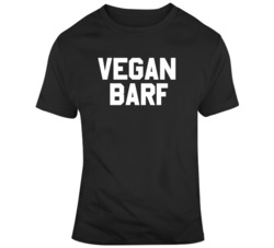 Funny Vegan Barf  T Shirt