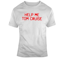 Talladega Nights Ricky Bobby Help Me Tom Cruise Movie Quote Fan T Shir
