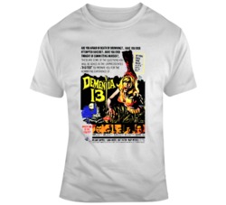 Retro Cult Classic Movie Dementia 13 Movie Poster Fan T Shirt