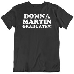 Donna Martin Graduates Funny 90210 BH TV Show Fan  T Shirt