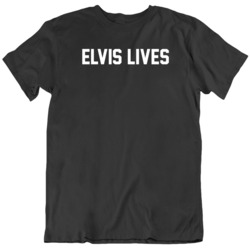 King Of Rock Elvis Lives T Shirt