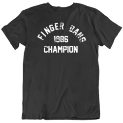 Funny  Finger Bang Champion 1986 Distressed  T Shirt