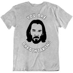 Keanu Reeves Big Face Silhouette You Are Breathtaking  T Shirt