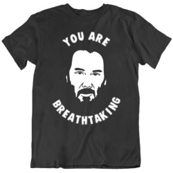 Keanu Reeves Big Face Silhouette You Are Breathtaking V2 T Shirt