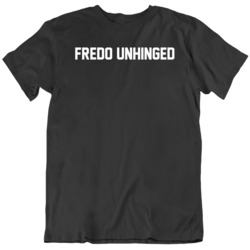 Fredo Unhinged Funny Chris Cuomo  T Shirt