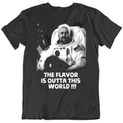 Funny Guy Fieri Flavortown Outta This World T Shirt
