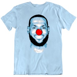 Lebron James Clown Comments Basketball Fan  T Shirt