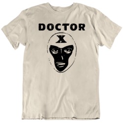 Doctor X  70s  Classic Rock Punk  Lucha Libre T Shirt