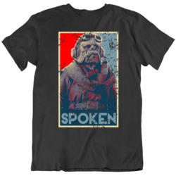I Have Spoken Hope Parody The Mandalorian TV Show Fan  T Shirt