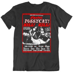 Faster Pussycat! Kill!  Tura Satana Retro Movie Fan  T Shirt