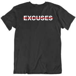 No Excuses Work Hard Sports Fan  T Shirt