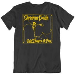 Christian Death Only Theatre of Pain Music Fan Distressed T Shirt