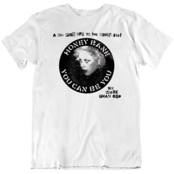 Honey Bane you Can Be You Retro Punk Fan  T Shirt