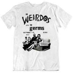 The Weirdos Ft The Germs  Retro  Punk Flyer Music Fan T Shirt