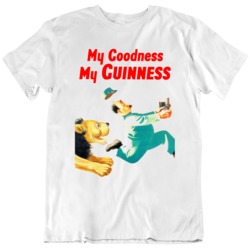 Guinness Poster  My Goodness My Guinness  T Shirt