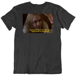 Girl Interrupted Lisa Rowe Cult Classic Movie Quote V6  T Shirt