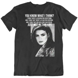 Gia Quote Movie  Fan v3  T Shirt
