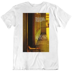 The Devil's Rejects Horror Retro Movie Poster Fan T Shirt