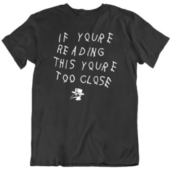 Social Distancing If You're Reading this You're Too Close Pa