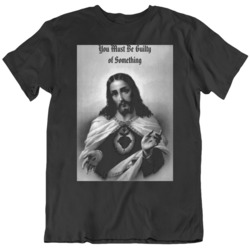 Jesus is watching Your Guilty of Something  T Shirt