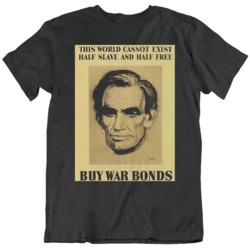 Retro Poster Abraham Lincoln War Bonds   T Shirt