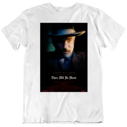 There Will Be Blood Movie Poster Fan v4 T Shirt