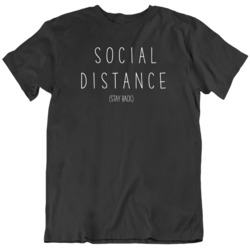 Social Distance Parody Stay back Black T Shirt
