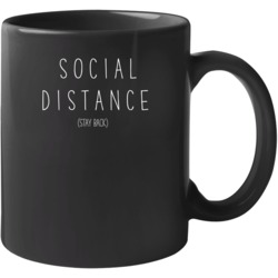 Social Distance Parody Stay Back Black Mug