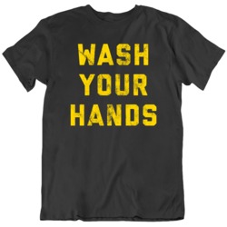 Wash Your Hands Virus Protection Be Smart  T Shirt