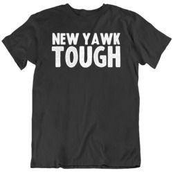 New York Tough New Yawk Tough We are All Together V2 T Shirt