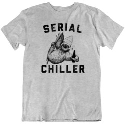 Serial Chiller Funny Sloth Lazy Days  T Shirt