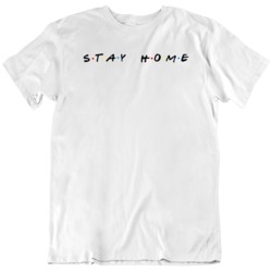 Stay Home Friends TV Show Parody  T Shirt