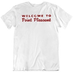 The Mothman Prophecies Welcome to Point Pleasant Fan  T Shirt