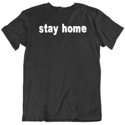 Stay Home Social Distancing  T Shirt