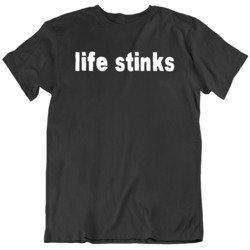 Life stinks 2020 Funny  T Shirt