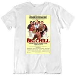 The Big Chill 1983 Movie Poster Fan T Shirt