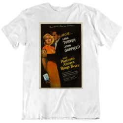 The Postman Always Rings Twice 1946  Movie Fan Poster   T Shirt