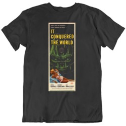 It Conquered The World  1956 Horror  Movie Fan Poster  T Shirt