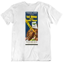 The Brain from Planet Arous 1957 Horror  Movie Fan Poster   T Shirt
