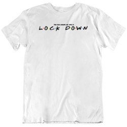 The One  Where We Were On Lock Down Indoors Stay Safe Friends Parody W