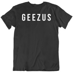 Funny Jesus Geezus Religious Parody Black T Shirt