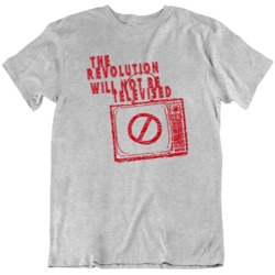 The Revolution Won't Be Televised Gil Scott Heron T Shirt