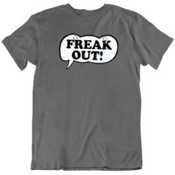 Freak Out  Zappa Inspired Music Fan  T Shirt